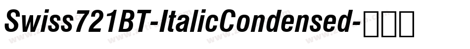 Swiss721BT-ItalicCondensed字体转换