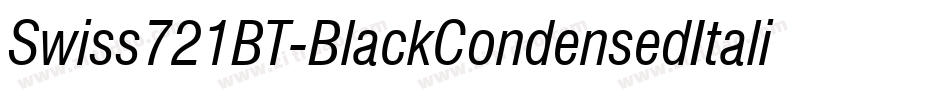 Swiss721BT-BlackCondensedItalic字体转换