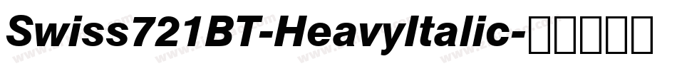 Swiss721BT-HeavyItalic字体转换