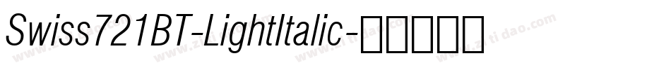 Swiss721BT-LightItalic字体转换