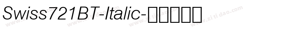 Swiss721BT-Italic字体转换