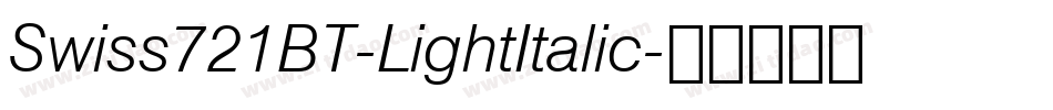 Swiss721BT-LightItalic字体转换