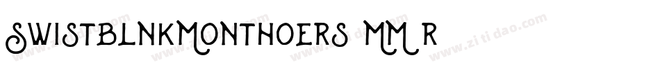 SwistblnkMonthoers-MM8r字体转换