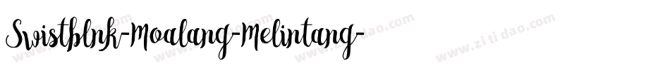 Swistblnk-Moalang-Melintang字体转换