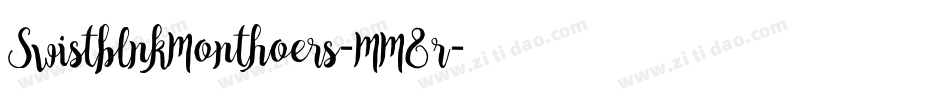 SwistblnkMonthoers-MM8r字体转换