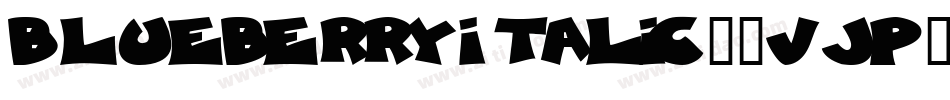 BlueberryItalic-3Vjp字体转换