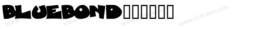 bluebond字体转换