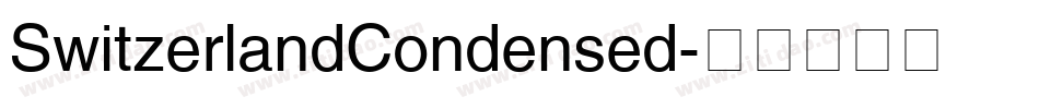 SwitzerlandCondensed字体转换