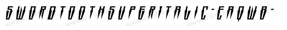 SwordtoothSuperItalic-Eaqw8字体转换