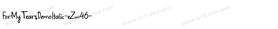 ForMyTearsDemoItalic-eZw46字体转换