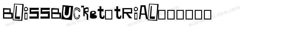 BlissBucket_trial字体转换