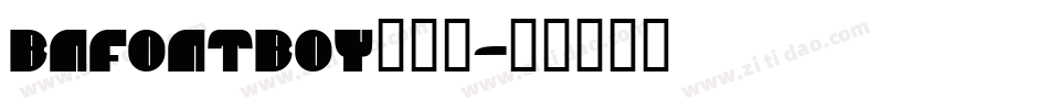 BNFontBoy转换器字体转换