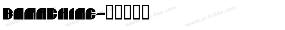 BNMachine字体转换