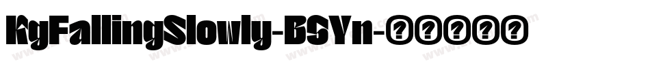 KgFallingSlowly-B5Yn字体转换