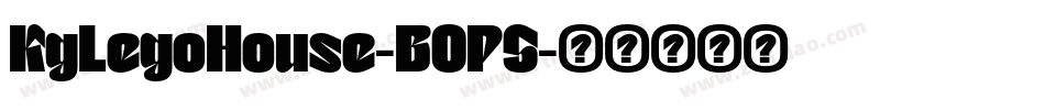 KgLegoHouse-BOP5字体转换