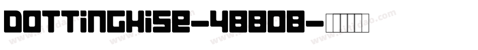 Dottinghise-4BBoB字体转换