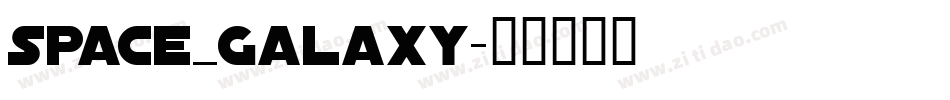Space_Galaxy字体转换