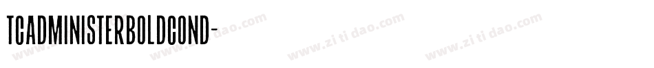 TCAdministerBoldCond字体转换