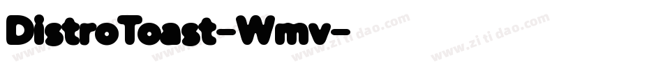 DistroToast-Wmv字体转换