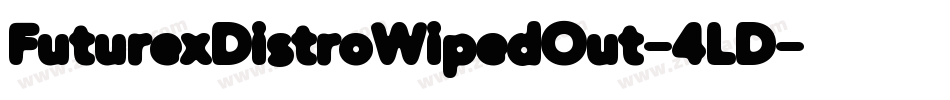 FuturexDistroWipedOut-4LD字体转换