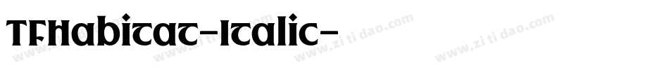TFHabitat-Italic字体转换