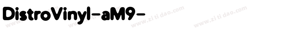 DistroVinyl-aM9字体转换