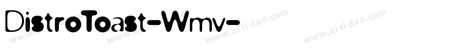 DistroToast-Wmv字体转换