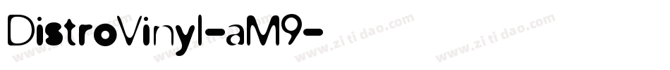 DistroVinyl-aM9字体转换