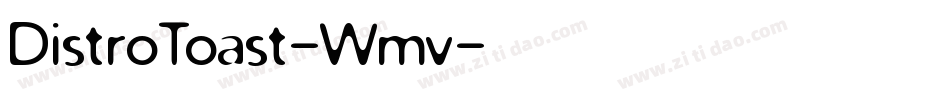 DistroToast-Wmv字体转换
