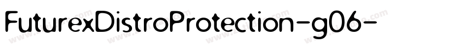 FuturexDistroProtection-g06字体转换