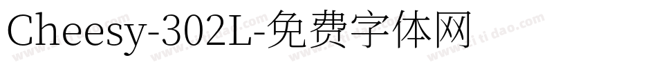 Cheesy-302L字体转换