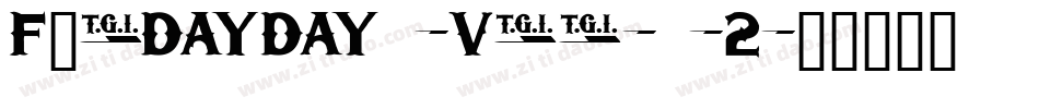 Friday-Vibes-2字体转换