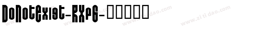 DoNotExist-RXp6字体转换