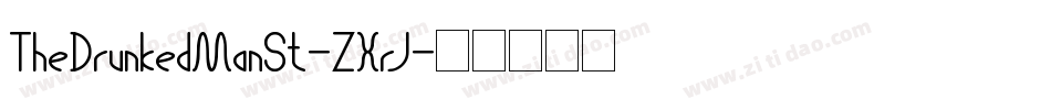 TheDrunkedManSt-ZXrJ字体转换