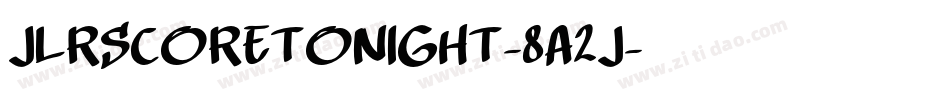 JlrScoreTonight-8a2J字体转换