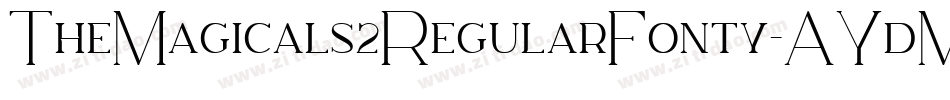 TheMagicals2RegularFonty-AYdM字体转换