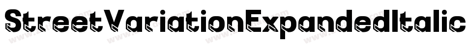 StreetVariationExpandedItalic-Bl8字体转换