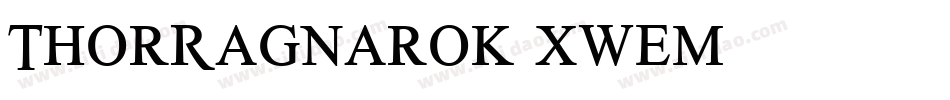 ThorRagnarok-xWEm字体转换
