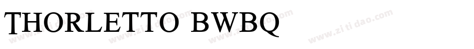 Thorletto-BWBq5字体转换