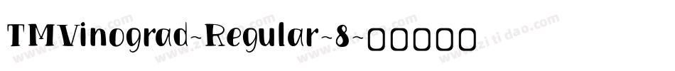 TMVinograd-Regular-8字体转换