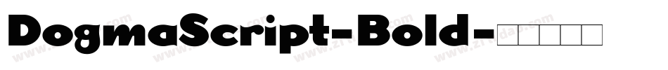 DogmaScript-Bold字体转换