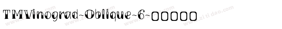 TMVinograd-Oblique-6字体转换