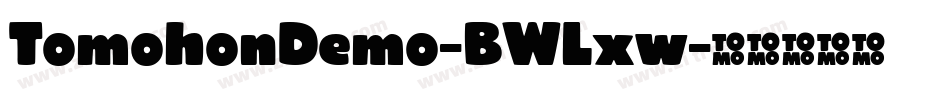TomohonDemo-BWLxw字体转换