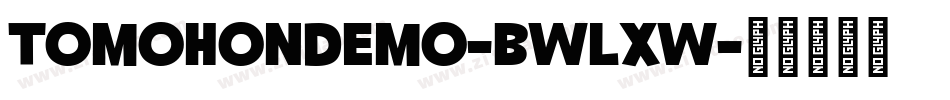 TomohonDemo-BWLxw字体转换