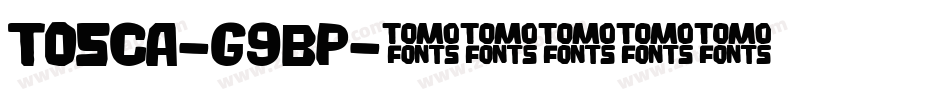 Tosca-g9BP字体转换