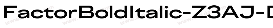 FactorBoldItalic-Z3AJ字体转换