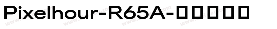 Pixelhour-R65A字体转换