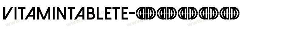 VitaminTabletE字体转换