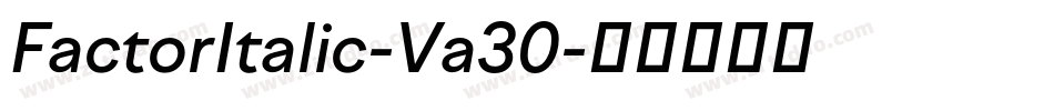 FactorItalic-Va30字体转换