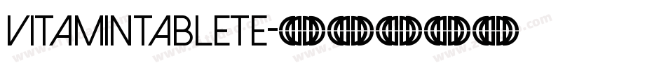 VitaminTabletE字体转换